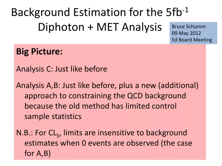 background estimation for the 5fb 1 diphoton met analysis