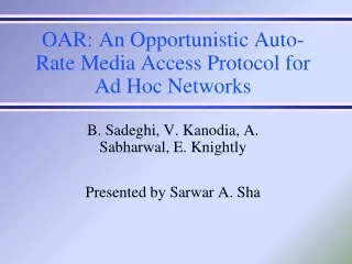 OAR: An Opportunistic Auto-Rate Media Access Protocol for Ad Hoc Networks