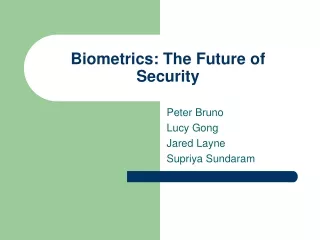 Biometrics: The Future of Security