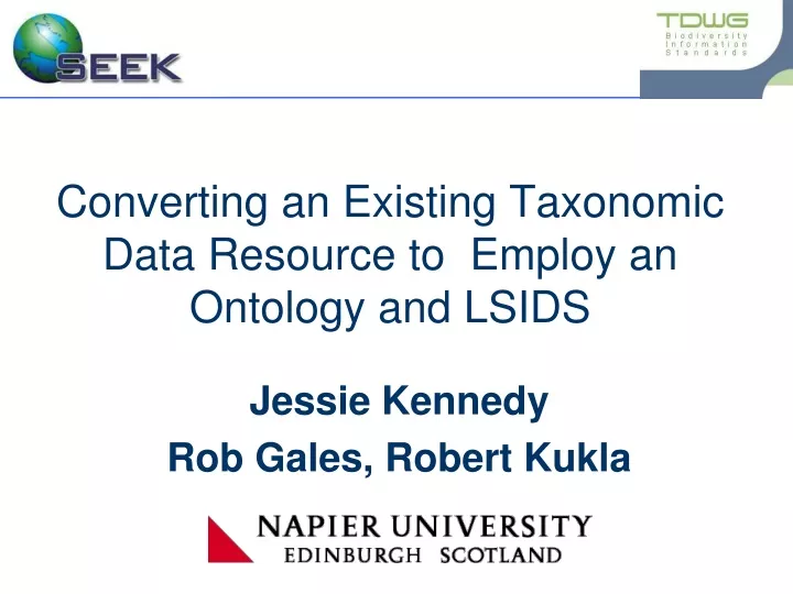converting an existing taxonomic data resource to employ an ontology and lsids