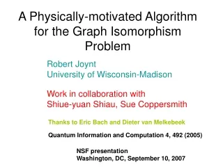 A Physically-motivated Algorithm for the Graph Isomorphism Problem
