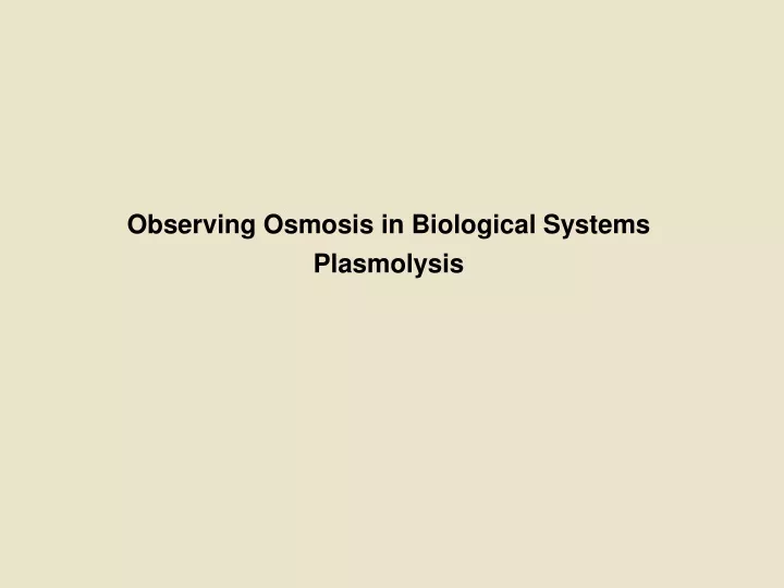 observing osmosis in biological systems