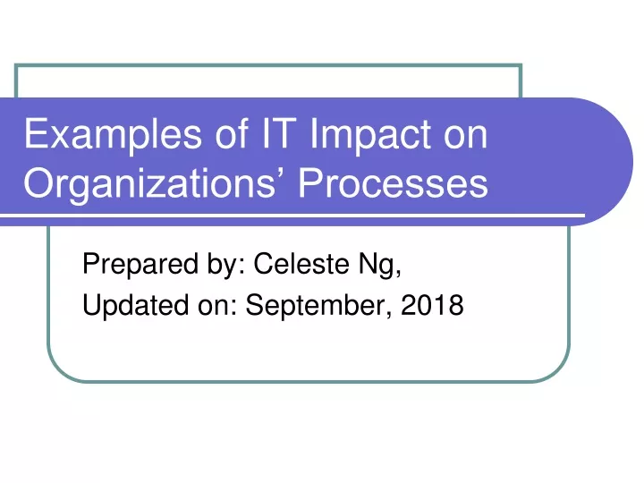 examples of it impact on organizations processes