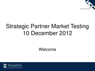 Strategic Partner Market Testing 10 December 2012
