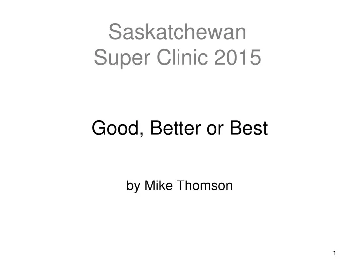 saskatchewan super clinic 2015