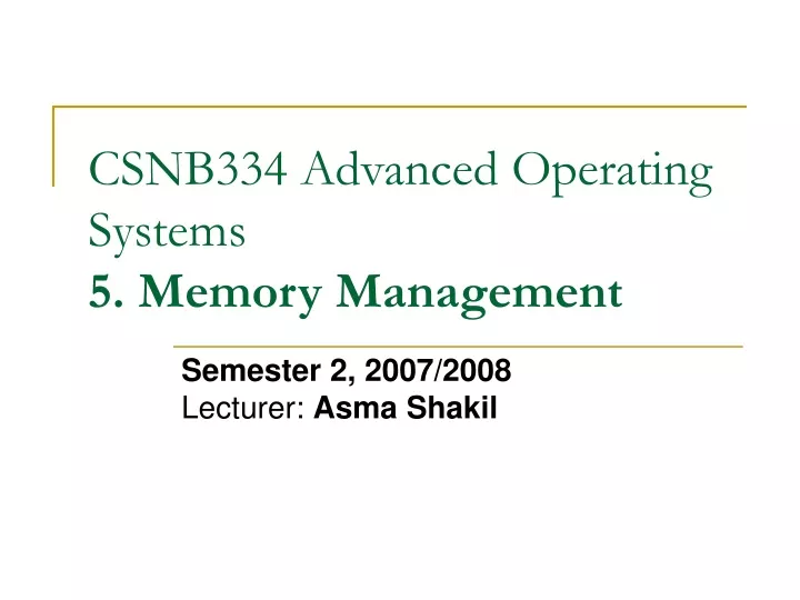 csnb334 advanced operating systems 5 memory management