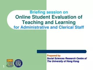 Prepared by Social Sciences Research Centre of The University of Hong Kong