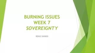 BURNING ISSUES WEEK 7 SOVEREIGNTY