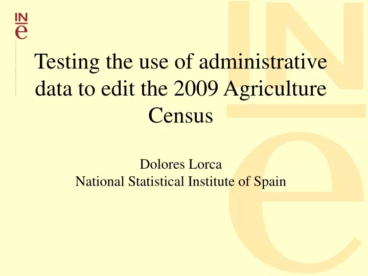 testing the use of administrative data to edit