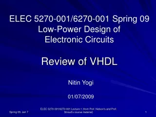 ELEC 5270-001/6270-001 Spring 09 Low-Power Design of  Electronic Circuits Review of VHDL