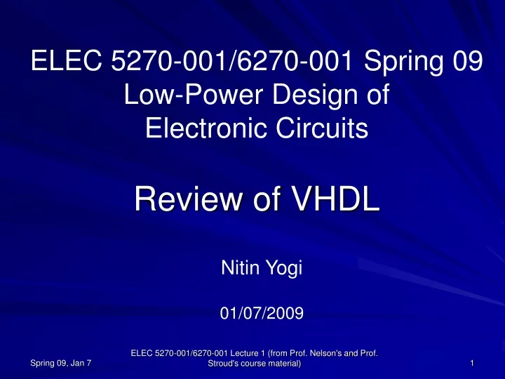 elec 5270 001 6270 001 spring 09 low power design of electronic circuits review of vhdl