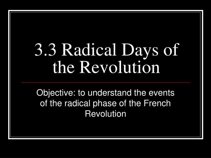 3 3 radical days of the revolution