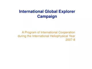 A Program of International Cooperation during the International Heliophysical Year 2007-8
