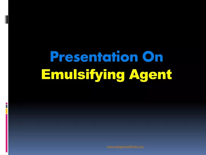 presentation on emulsifying agent