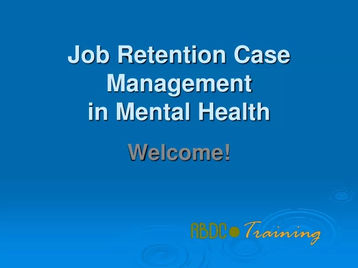 job retention case management in mental health