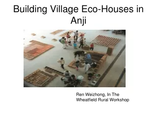 Building Village Eco-Houses in Anji