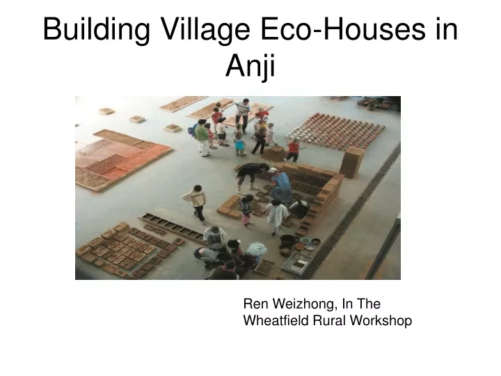 building village eco houses in anji