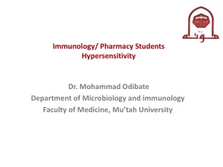 Immunology/ Pharmacy Students Hypersensitivity Dr. Mohammad Odibate