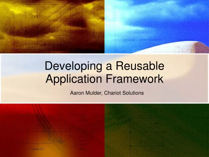 developing a reusable application framework