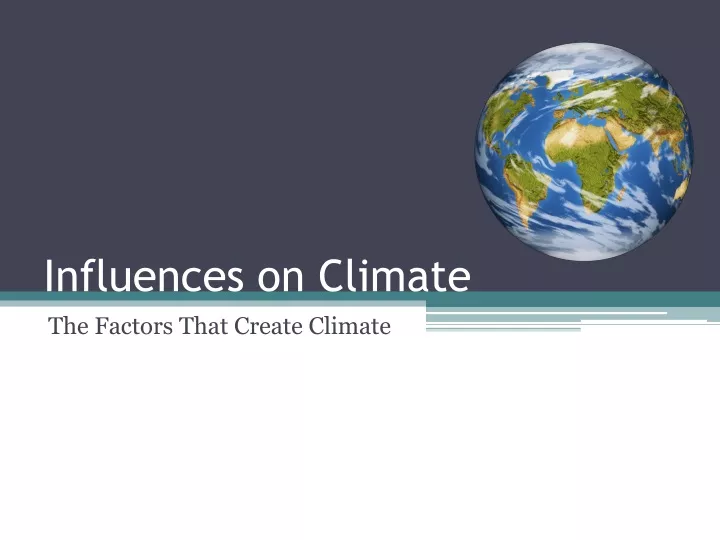 influences on climate