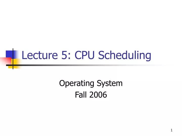 lecture 5 cpu scheduling