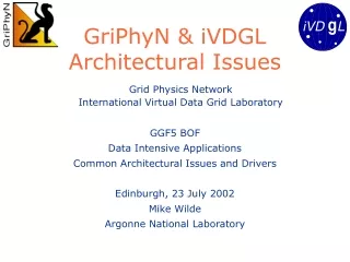 GriPhyN &amp; iVDGL Architectural Issues