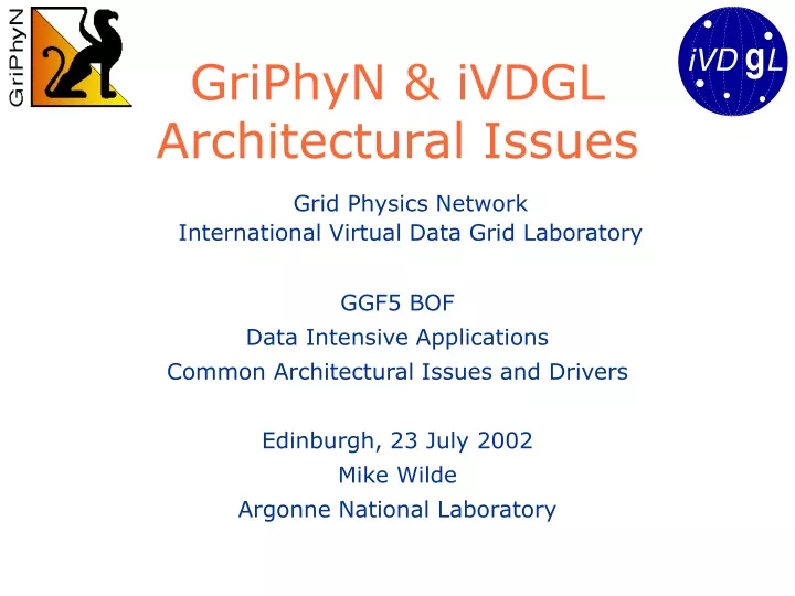 griphyn ivdgl architectural issues