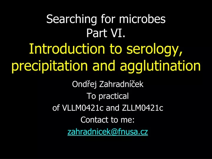 searching for microbes part vi introduction to serology precipitation and agglutination