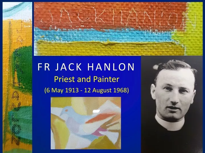 fr jack hanlon priest and painter 6 may 1913 12 august 1968