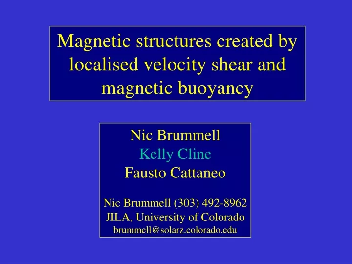 magnetic structures created by localised velocity