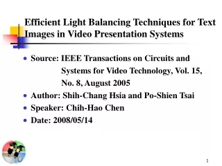 Efficient Light Balancing Techniques for Text Images in Video Presentation Systems