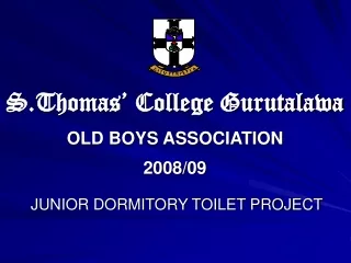 S.Thomas’ College Gurutalawa OLD BOYS ASSOCIATION  2008/09