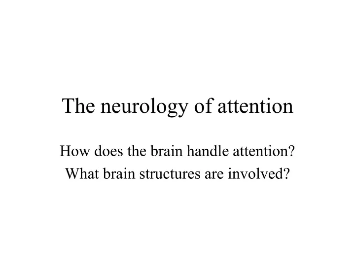 the neurology of attention