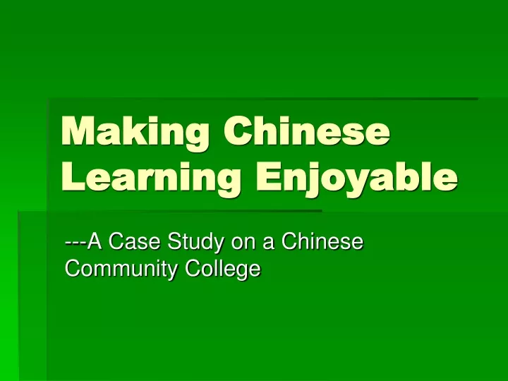 making chinese learning enjoyable