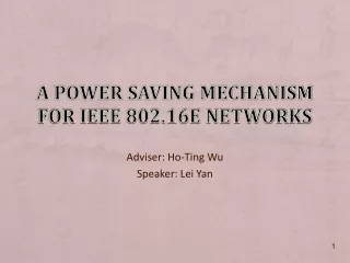 A Power Saving Mechanism for IEEE 802.16e Networks