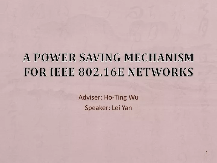 a power saving mechanism for ieee 802 16e networks