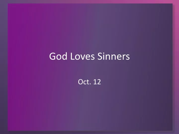 god loves sinners