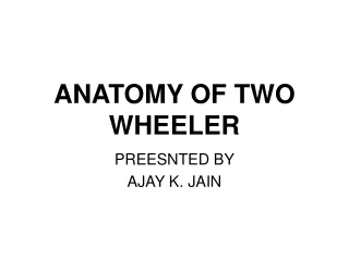 ANATOMY OF TWO WHEELER
