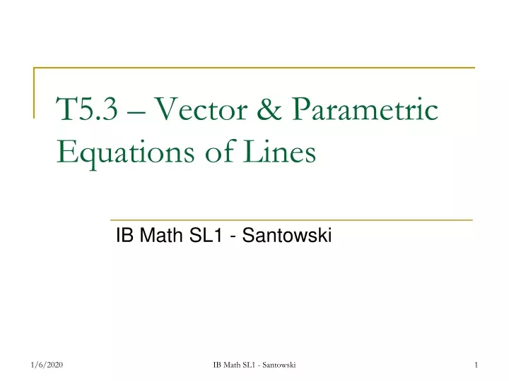 t5 3 vector parametric equations of lines