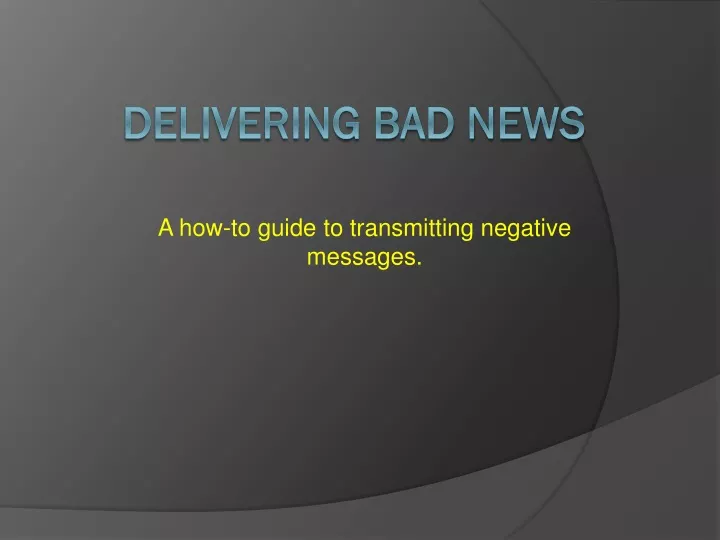 a how to guide to transmitting negative messages