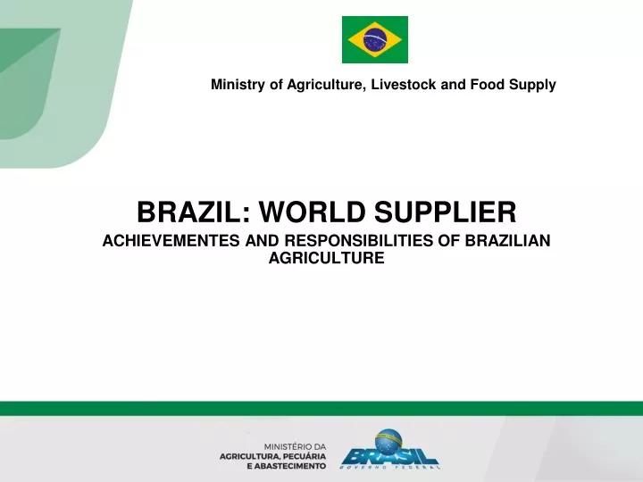 brazil world supplier achievementes and responsibilities of brazilian agriculture