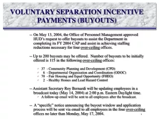 VOLUNTARY SEPARATION INCENTIVE PAYMENTS (BUYOUTS)