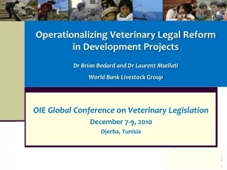 OIE Global Conference on Veterinary Legislation December 7-9, 2010 Djerba, Tunisia