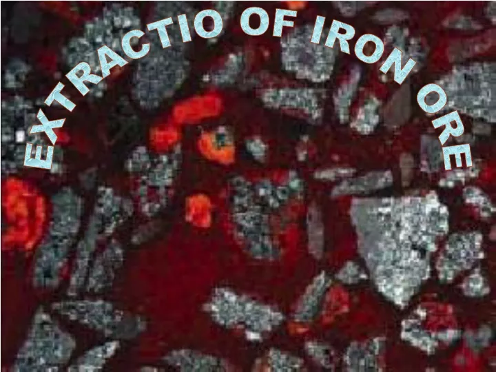 extractio of iron ore