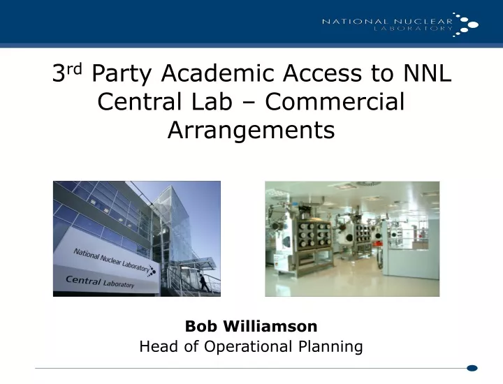 3 rd party academic access to nnl central lab commercial arrangements