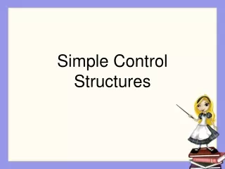 Simple Control Structures