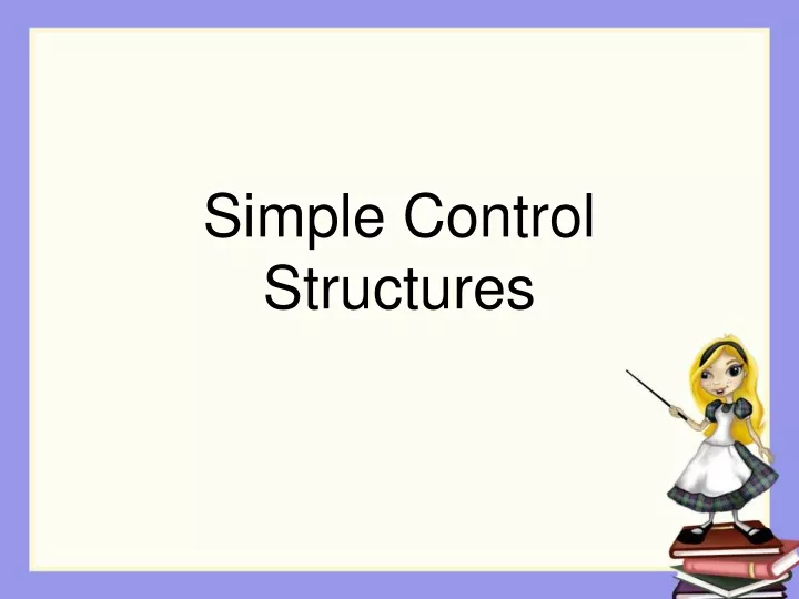 simple control structures