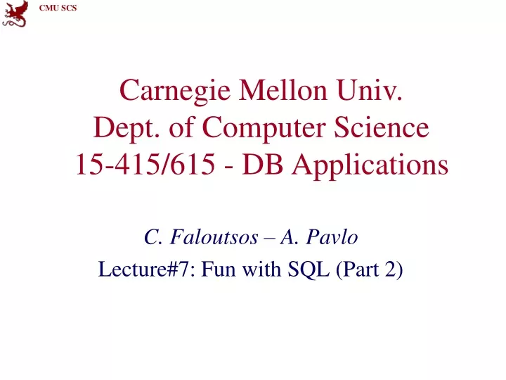 carnegie mellon univ dept of computer science 15 415 615 db applications