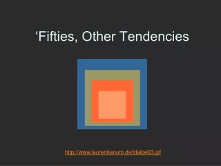 ‘Fifties, Other Tendencies
