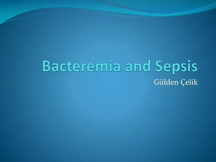 bacteremia and sepsis